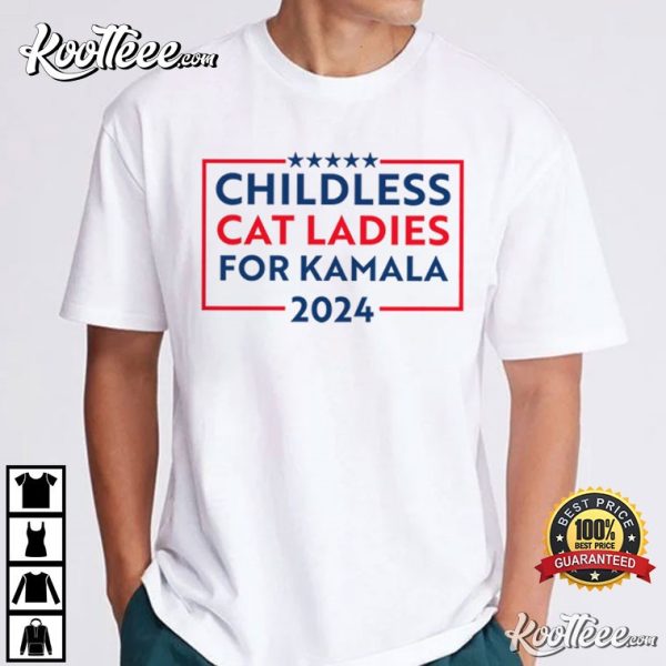 Childless Cat Ladies For Kamala 2024 T-Shirt