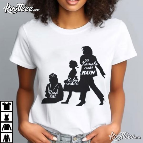 Kamala Harris Rosa Sat Ruby Walked So Kamala Could Run T-Shirt