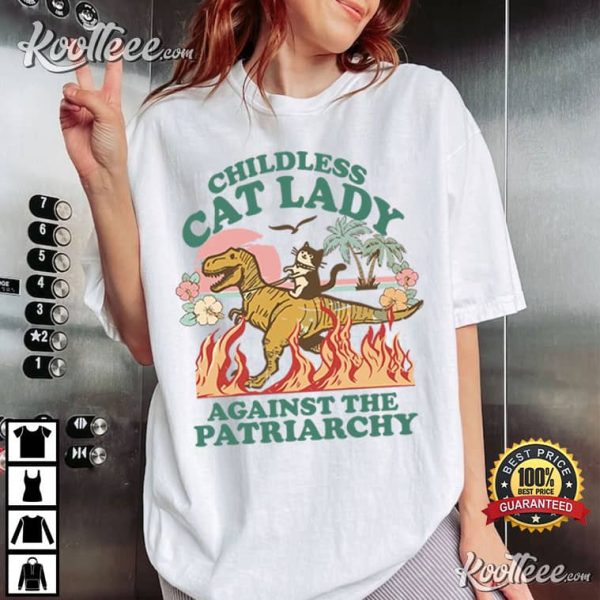 Childless Cat Lady Against The Patriarchy Feminist T-Shirt