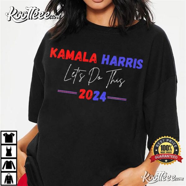 Kamala Harris 2024 Let’s Do This T-Shirt