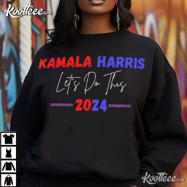 Kamala Harris 2024 Let’s Do This T-Shirt