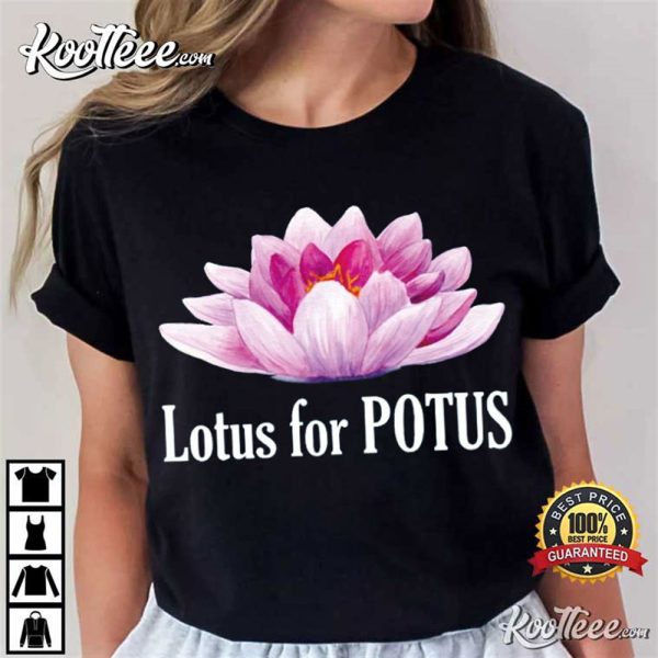 Kamala Harris 2024 Lotus For Potus T-Shirt