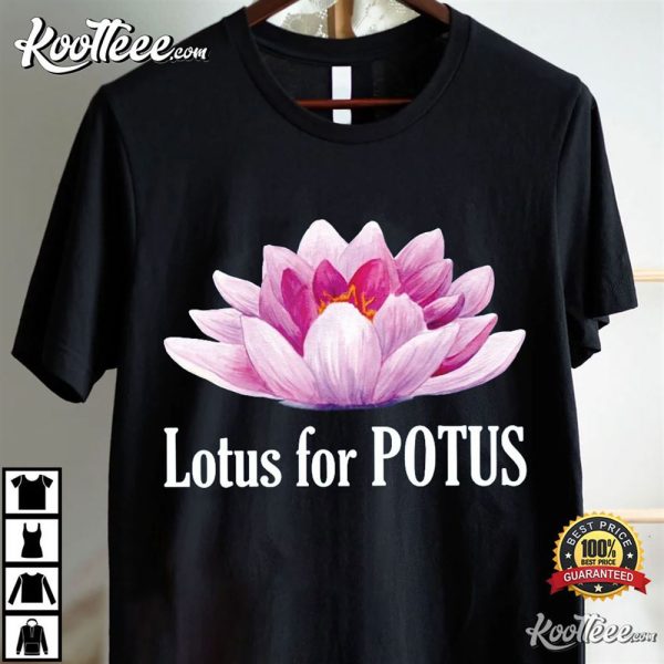 Kamala Harris 2024 Lotus For Potus T-Shirt