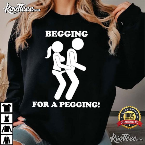 Begging For A Pegging Art T-Shirt