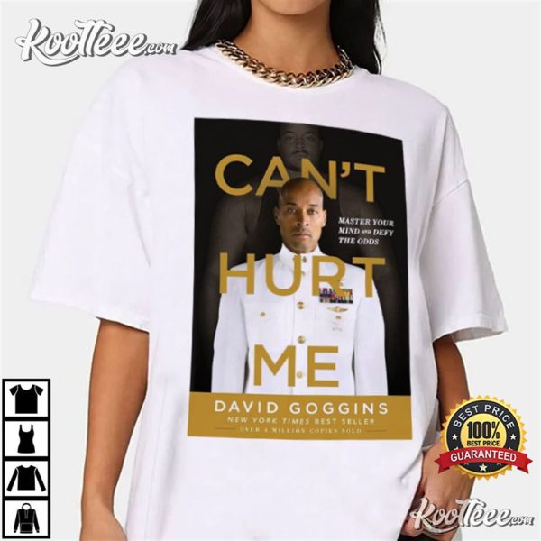 Cant Hurt Me Master Your Mind And Defy The Odds T-Shirt