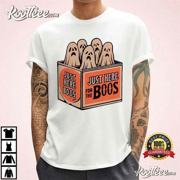 Just Here For The Boos Halloween T-Shirt