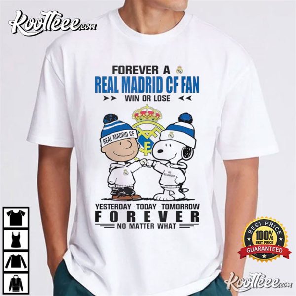 Forever A Real Madrid CF Fan Win Or Lose Peanuts T-Shirt