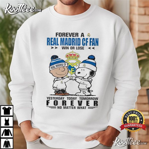 Forever A Real Madrid CF Fan Win Or Lose Peanuts T-Shirt