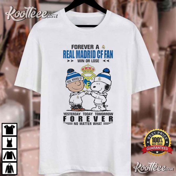 Forever A Real Madrid CF Fan Win Or Lose Peanuts T-Shirt