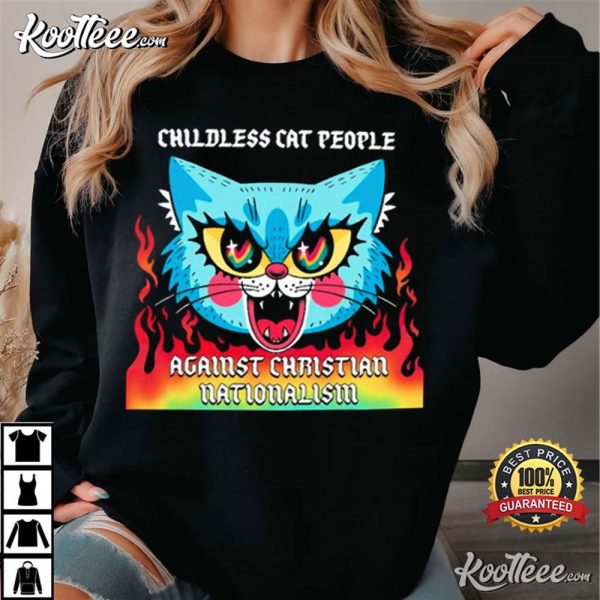 Childless Cat People Against Christian Nationalism Gabby Kash T-Shirt