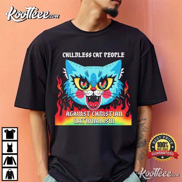 Childless Cat People Against Christian Nationalism Gabby Kash T-Shirt