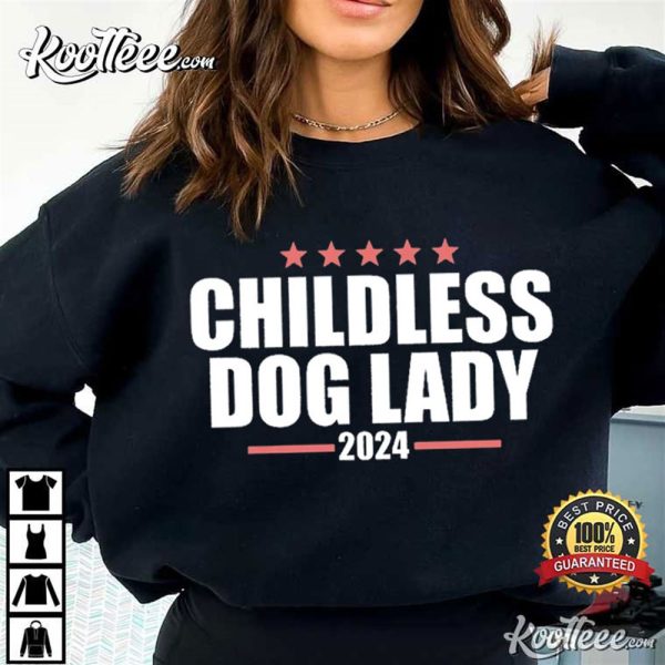 Childless Dog Lady Kamala Harris 2024 T-Shirt