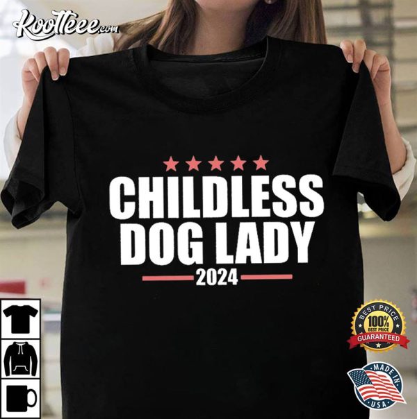 Childless Dog Lady Kamala Harris 2024 T-Shirt