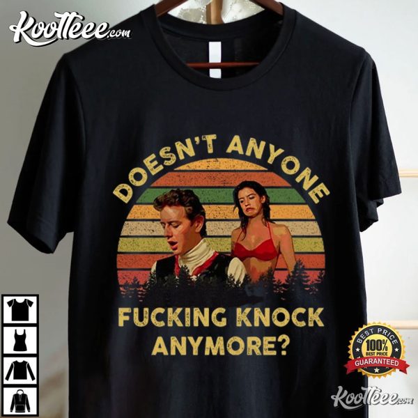 Fast Times At Ridgemont High Doesn’t Anyone Fucking Knock Anymore Brad Hamilton T-Shirt