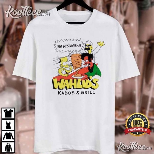 Eat My Shawarma Wahlids Kabob And Grill T-Shirt