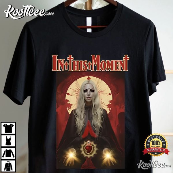 In This Moment In Your Hate I Find Love T-Shirt