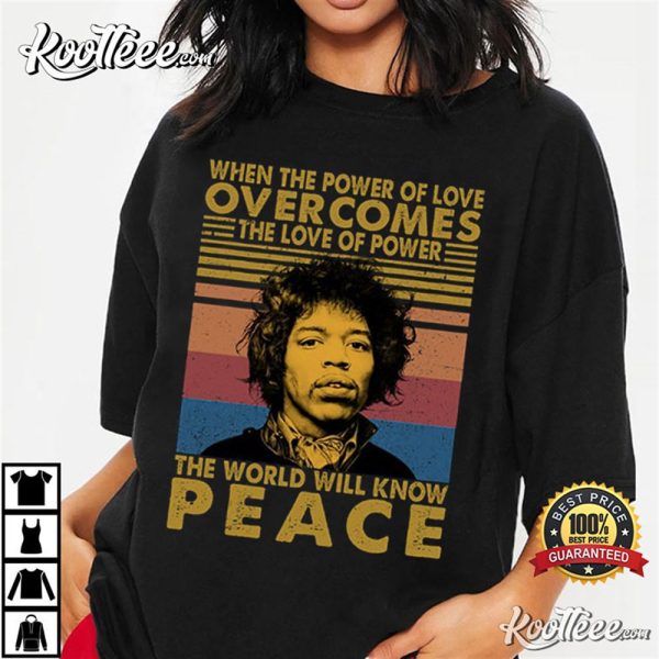 Jimi Hendrix When The Power Of Love Overcomes T-Shirt