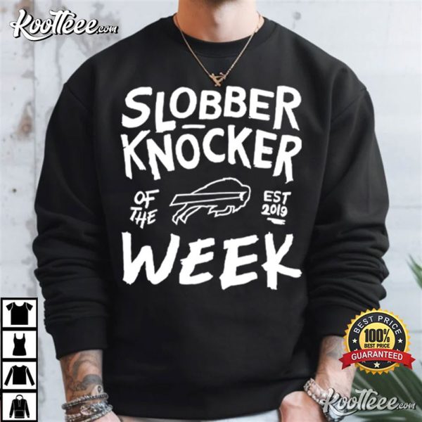 Bills Bobby Babich Slobber Knocker Of The Week T-Shirt