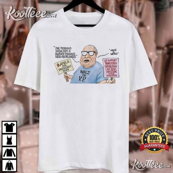 Tim Walz One Person’s Socialism Is Another Person’s Neighborliness T-Shirt