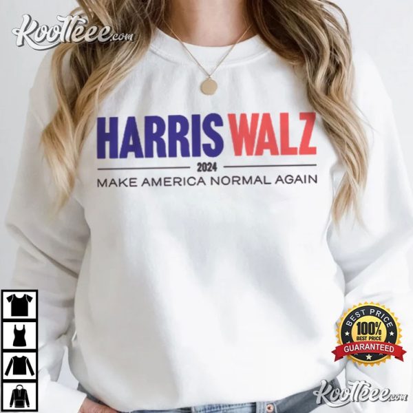 Harris Walz Make America Normal Again Democrat 2024 T-Shirt