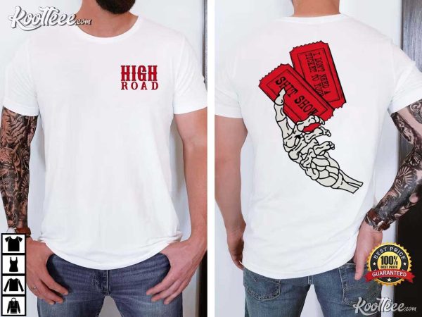 High Road Shit Show Koe Wetzel T-Shirt