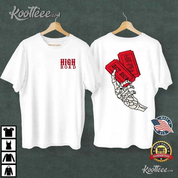 High Road Shit Show Koe Wetzel T-Shirt