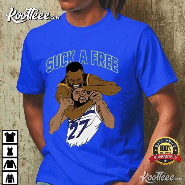 Draymond Green Golden State Warriors Suck A Free T-Shirt