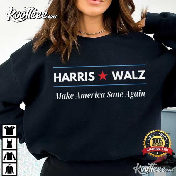 Harris Walz Make America Sane Again T-Shirt