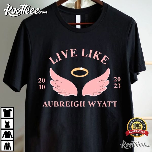 Live Like Aubreigh Wyatt Motivational Winged T-Shirt