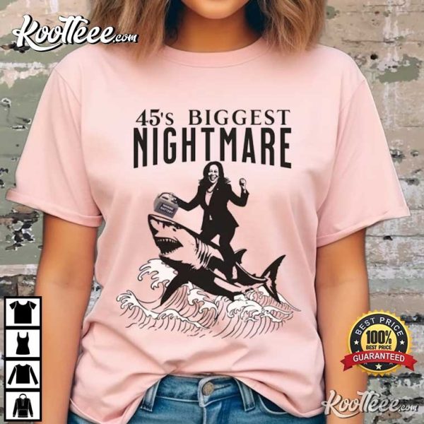 Kamala Harris 45’s Biggest Nightmare Anti-Republican T-Shirt