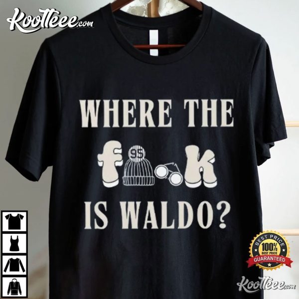 Where The Fuck Is Waldo T-Shirt