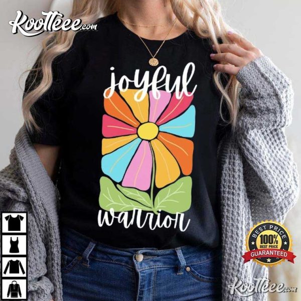 Joyful Warrior Political Feminist Gift T-Shirt