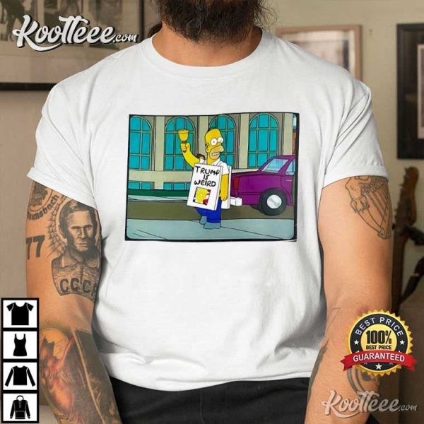 Trump Is Weird The Simpsons T-Shirt