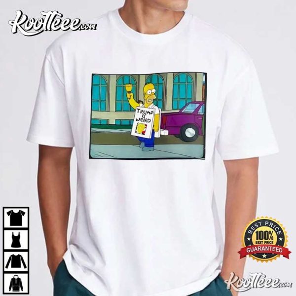 Trump Is Weird The Simpsons T-Shirt