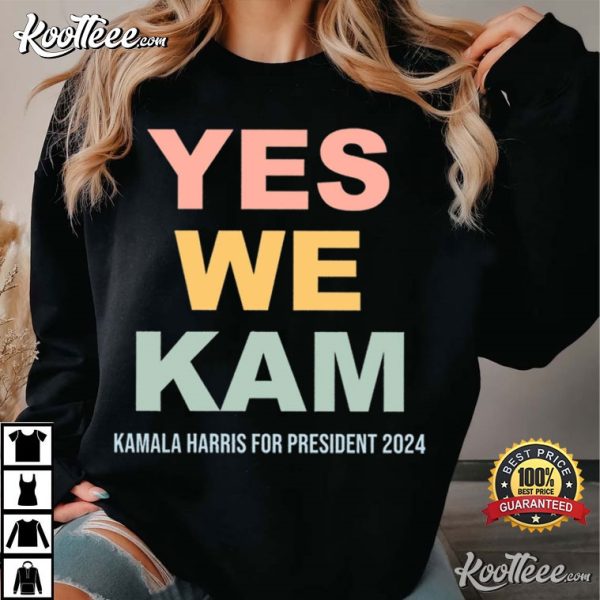 Yes We Kam Kamala Harris For President 2024 T-Shirt