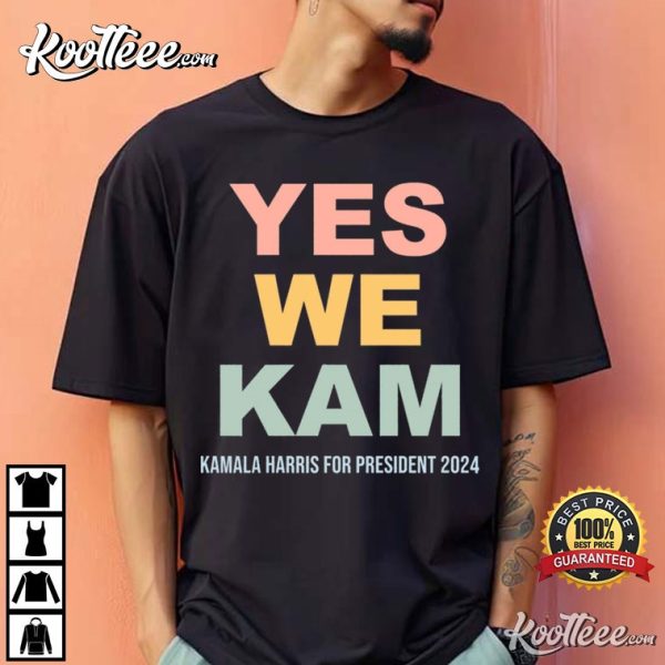 Yes We Kam Kamala Harris For President 2024 T-Shirt