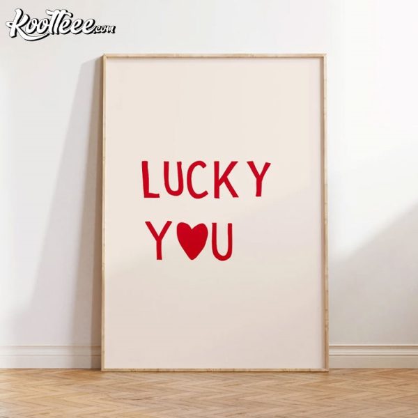 Lucky You Print Minimalist Heart Poster