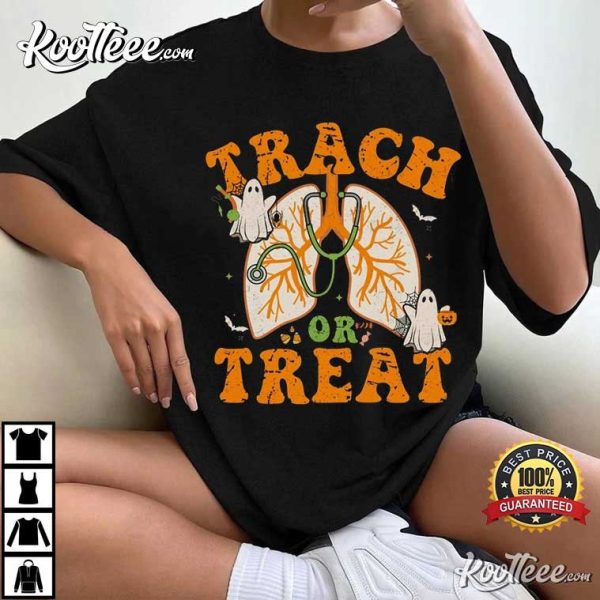 Trach Or Treat Respiratory Therapist Halloween Nurse T-Shirt