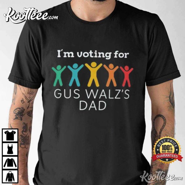 Tim Walz I’m Voting For Gus Walz’s Dad ADHD Awareness T-Shirt