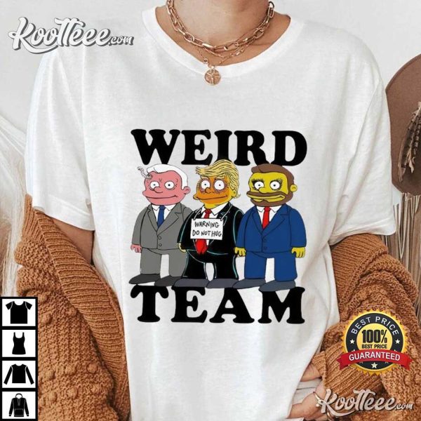 Anti Trump Republican Weird Team Warning Do Nothing T-Shirt