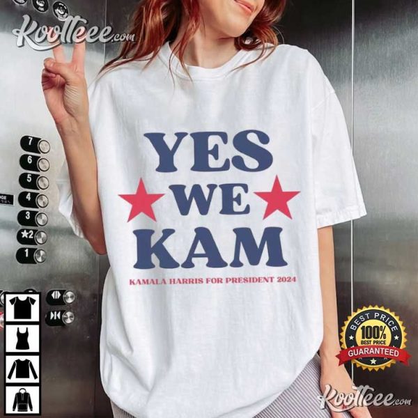 Yes We Kam Kamala Harris For President 47 Election 2024 T-Shirt