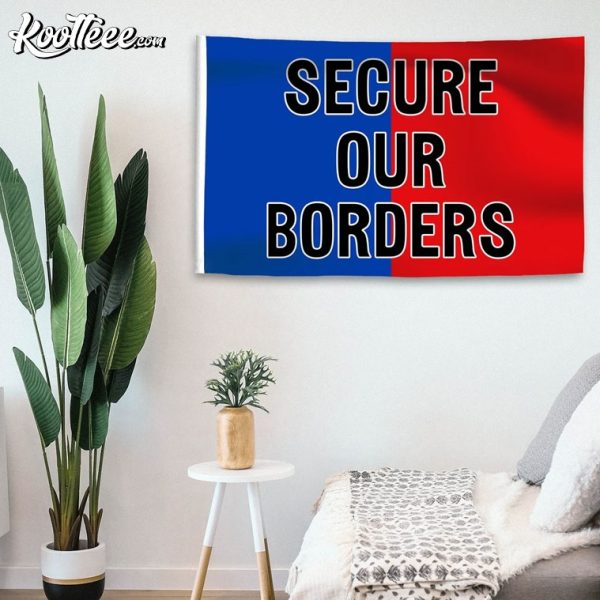 Secure Our Borders Flag