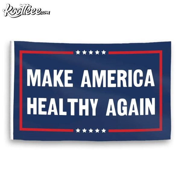 Make America Healthy Again Flag