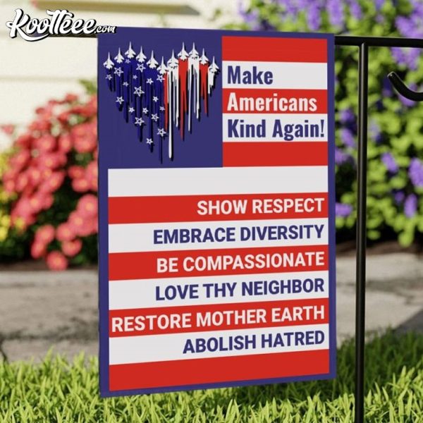 Make Americans Kind Again Show Respect Embrace Diversity Flag