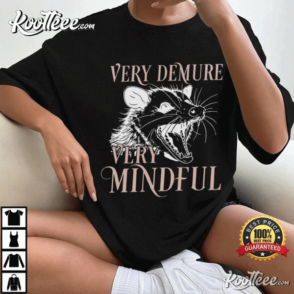 Funny Possum Meme Very Demure Very Mindful T-Shirt