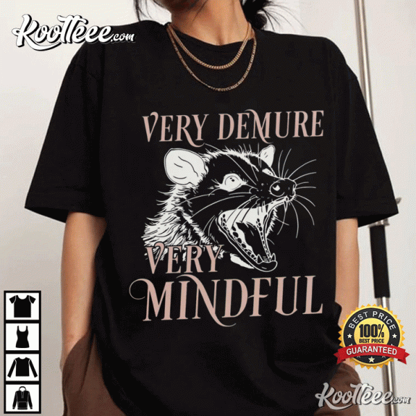 Funny Possum Meme Very Demure Very Mindful T-Shirt