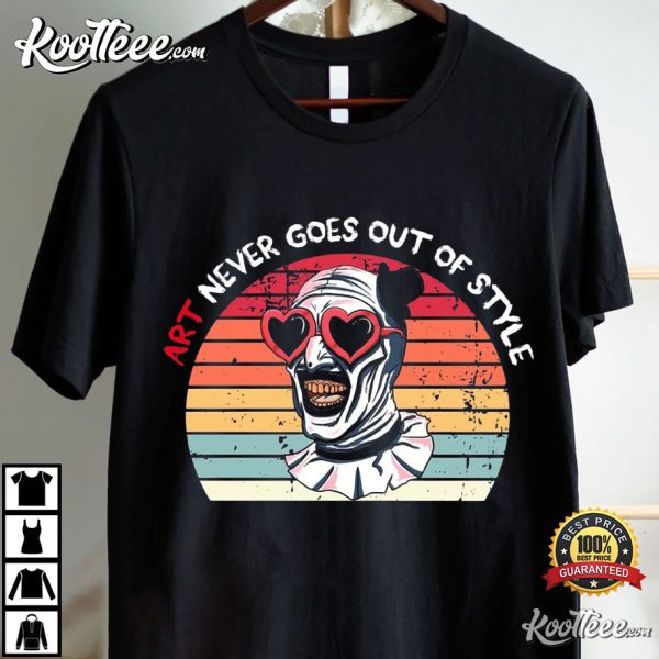 Terrifier Art Never Goes Out Of Style Retro Halloween T-Shirt