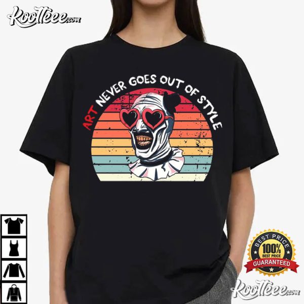 Terrifier Art Never Goes Out Of Style Retro Halloween T-Shirt