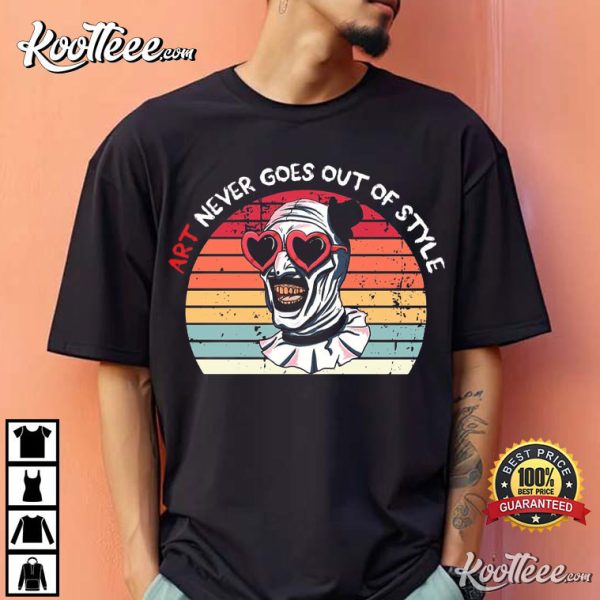 Terrifier Art Never Goes Out Of Style Retro Halloween T-Shirt