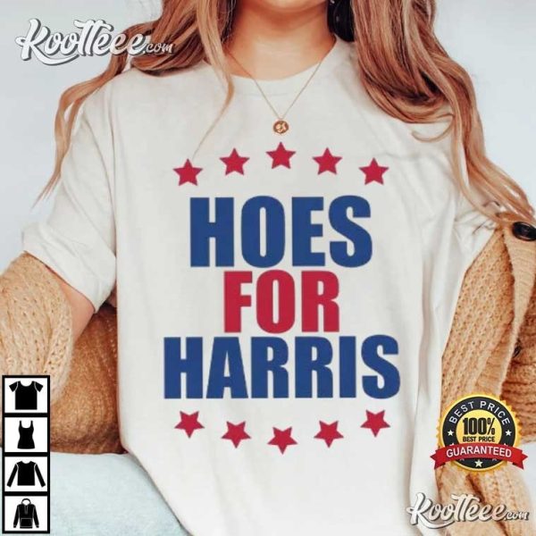 Hoes For Harris Kamala Harris T-Shirt